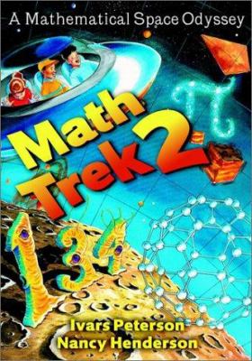 Math trek 2 : a mathematical space odyssey