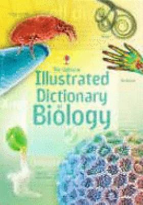The Usborne illustrated dictionary of biology.