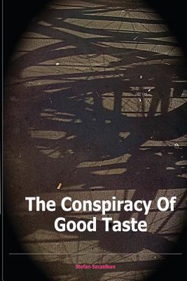 The conspiracy of good taste : William Morris, Cecil Sharp, Clough Williams-Ellis and the repression of working class culture in the 20th century