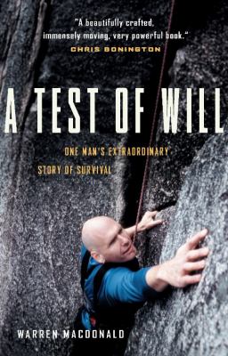 A test of will : one man's extraordinary story of survival