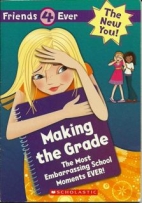 Making the grade : the most embarrassing school moments ever