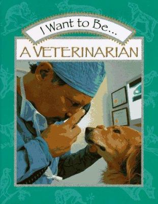 I want to be-- a veterinarian