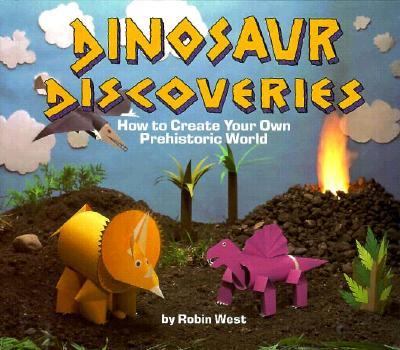 Dinosaur discoveries : how to create your own prehistoric world