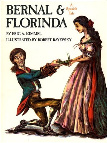 Bernal & Florinda : a Spanish tale