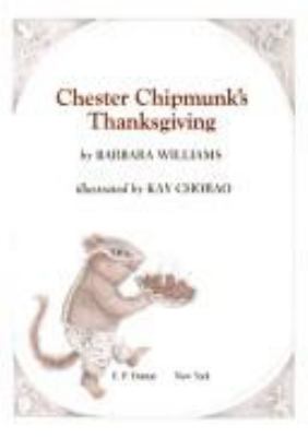 Chester Chipmunk's Thanksgiving