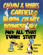 Calvin & Hobbes, Garfield, Bloom county, Doonesbury and all that funny stuff