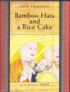 Bamboo hats and a rice cake : a tale adapted from Japanese folklore
