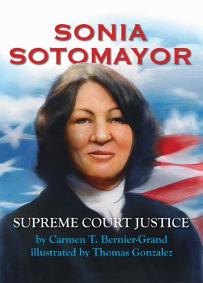 Sonia Sotomayor : Supreme Court Justice