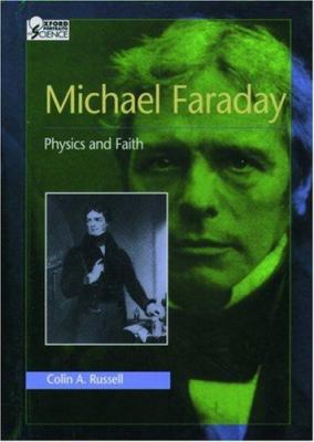 Michael Faraday : physics and faith