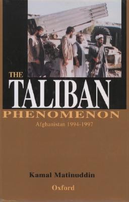 The Taliban phenomenon : Afghanistan 1994-1997