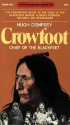 Crowfoot, chief of the Blackfeet