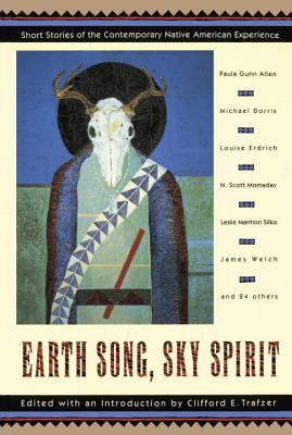 Earth song, sky spirit : short stories of the contemporary native American experience