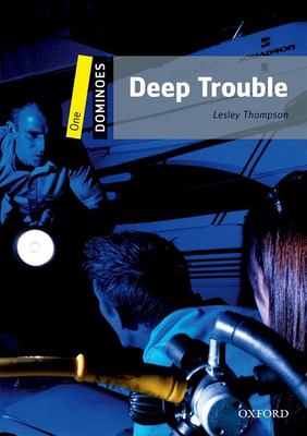 Deep trouble