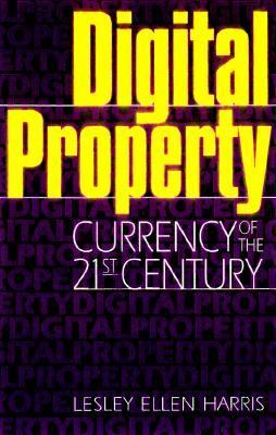 Digital property : currency of the 21st century