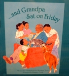 --and Grandpa sat on Friday