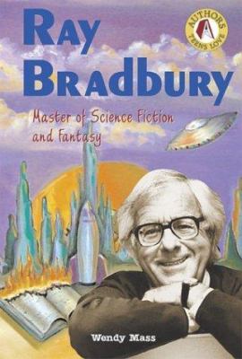 Ray Bradbury : master of science fiction and fantasy
