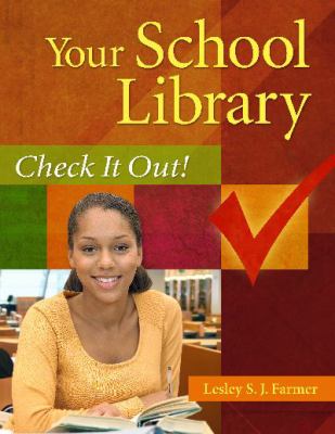 Your school library : check it out!