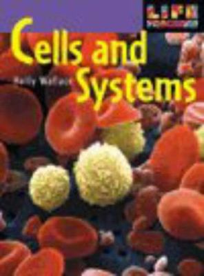 Cells and life systems