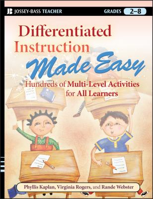 Differentiated instruction made easy : hundreds of multi-level activities for all learners (grades 2-8)