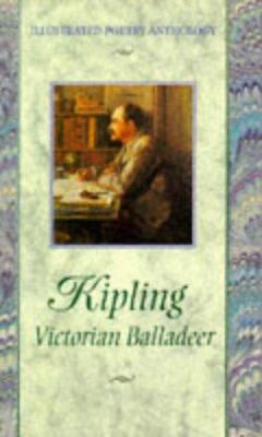 Kipling, Victorian balladeer