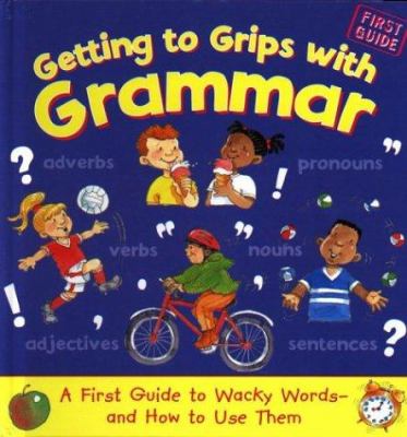 Getting to grips with grammar