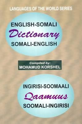 English-Somali, Somali-English dictionary : Ingirisi Soomaali qaamuus Soomaali Ingirisi