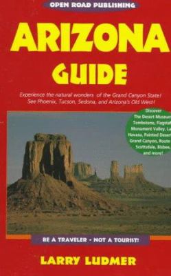 Arizona guide : be a traveler, not a tourist! --