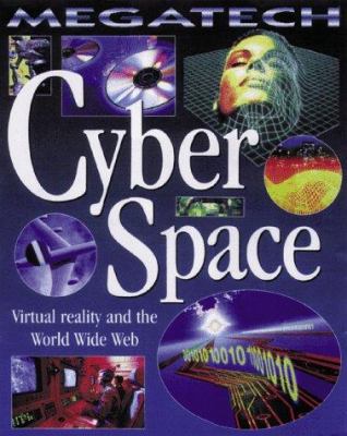 Cyberspace : virtual reality and the World Wide Web