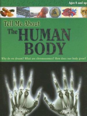 Tell me about the human body.