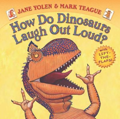 How do dinosaurs laugh out loud