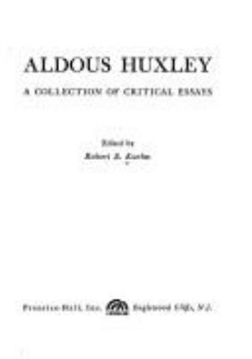 Aldous Huxley : a collection of critical essays