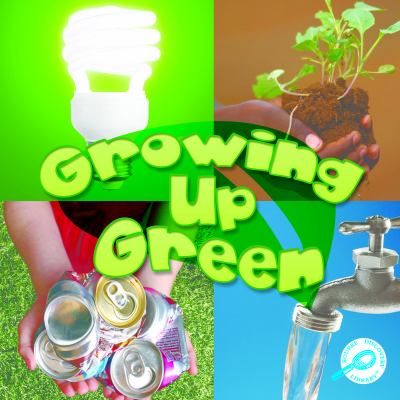 Growing up green