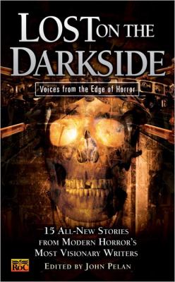 Lost on the darkside : voices from the edge of horror