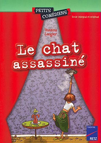 Le chat assassiné : théâtre