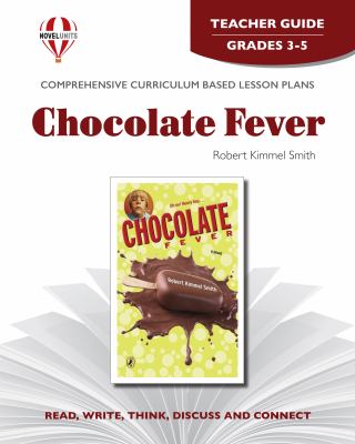 Chocolate fever by Robert Kimmel Smith. Teacher guide /