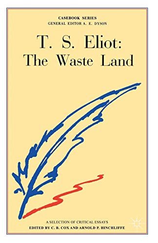 T. S. Eliot: The wasteland : a casebook