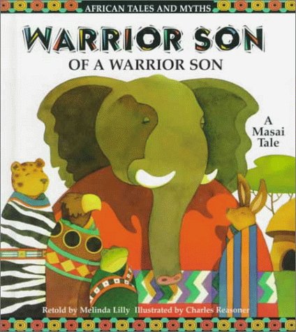 Warrior son of a warrior son : a Masai tale