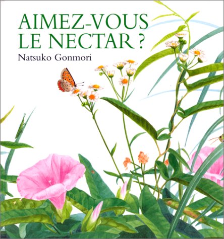 Aimez-vous le nectar?