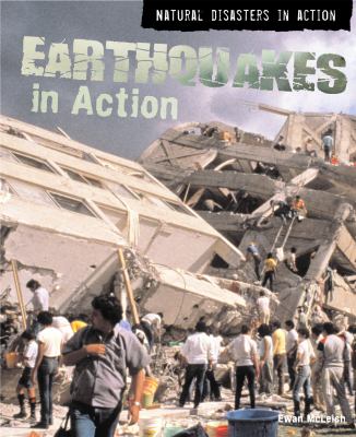 Earthquakes in action