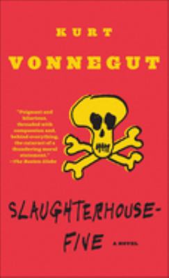 Slaughterhouse-five : or, The children's crusade : a duty-dance with death
