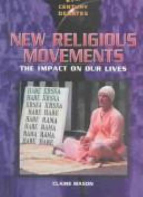 New religious movements : the impact on our lives