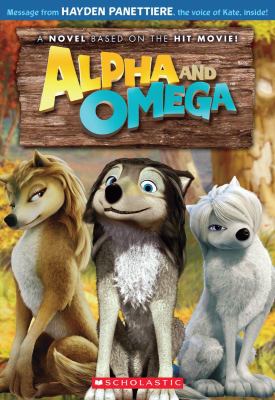 Alpha and Omega : the junior novel