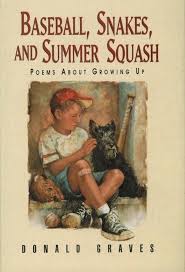 Baseball, snakes, and summer squash : poems about growing up