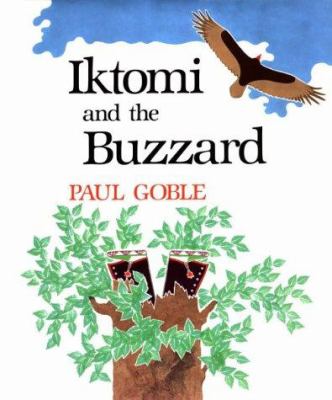 Iktomi and the buzzard : a Plains Indian story
