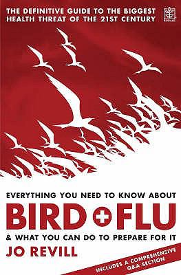 Everything you need to know about bird flu : & what you can do to prepare for it