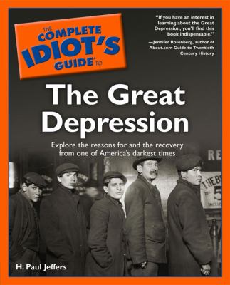 The complete idiot's guide to the Great Depression