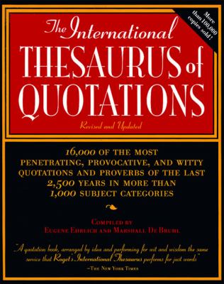 The International thesaurus of quotations
