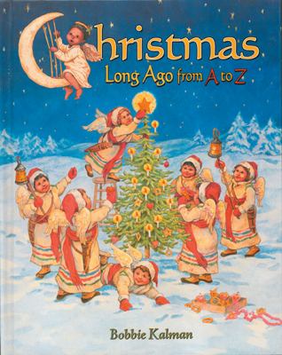 Christmas long ago from A to Z
