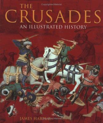 The Crusades : an illustrated history