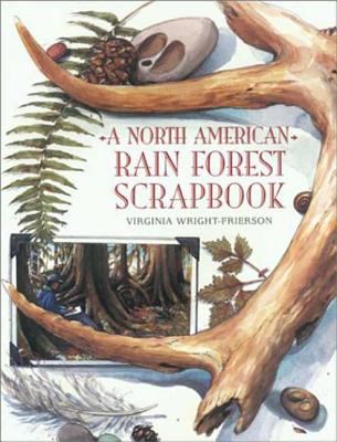 A North American rain forest scrapbook